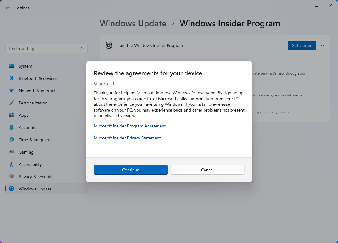 You are again shown links to the Microsoft Insider Program Agreement and the Microsoft Insider Privacy Statement. A message is shown to confirm that by joining the Windows Insider Program, you agree to let Microsoft collect information from your PC, and you may experience bugs and other problems.